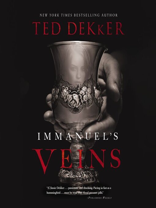 Title details for Immanuel's Veins by Ted Dekker - Wait list